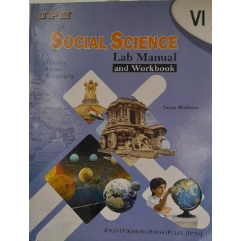  Lab Manual With Practical Copy SOCIAL SCIENCE Class VI E/M